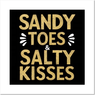 Sandy Toes & Salty Kisses Posters and Art